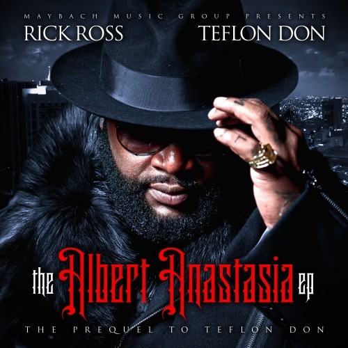 Rick Ross The Albert Anastasia EP